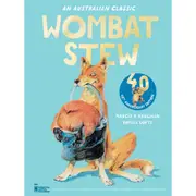 An Australian Classic: Wombat Stew 40th Anniversary Edition by Marcia K Vaughan - Book
