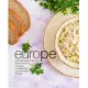 Europe: From Portugal to Germany Enjoy Delicious European Cooking with Easy European Recipes (2nd Edition)