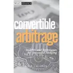 CONVERTIBLE ARBITRAGE: INSIGHTS AND TECHNIQUES FOR SUCCESSFUL HEDGING