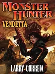 Monster Hunter Vendetta (Monster Hunters International Book 2)