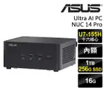 【ASUS 華碩】ULTRA 7十六核心迷你電腦(NUC 14 PRO/ULTRA 7-155H/16G/1TB HDD+256G SSD/W11P)