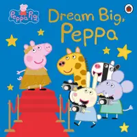 在飛比找蝦皮商城優惠-Peppa Pig: Dream Big, Peppa!/佩