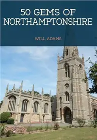 在飛比找三民網路書店優惠-50 Gems of Northamptonshire：Th