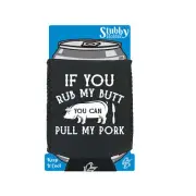 Bbq Rub My Butt Pull My Pork Smoker Grilling Barbecue - Holders Stubby Holder