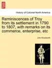 Woodwort - Reminiscences of Troy from its settlement in 1790 to 1807 - N555z