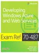 Exam Ref 70-487 ― Developing Windows Azure and Web Services
