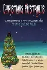 Christmas Australis: A Frighteningly Festive A. Patton, Kasenkow, Wrayburn,<|