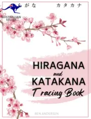 Hiragana and Katakana Tracing Book: a Kana Practice Workbook for Beginners to Le