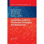 INNOVATIONS IN NEURAL INFORMATION PARADIGMS AND APPLICATIONS