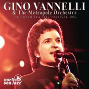Gino-Vannelli-And-The-Metropole-Or-North-Sea-Jazz-Festival-2002-CD