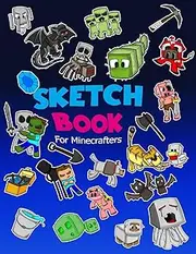 Sketch Book for Minecrafters: Sketch book for Kids Practice How to Draw Book, 114 Pages of 8.5 x 11 Blank Paper for Sketchbook Drawing, Doodling or Sketching of your own Minecraft story