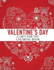 Valentine's Day: A Gift for You, Coloring Book by Haywood Coloring Books (Englis