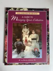 NEW Doll Collector's Record Book: A Guide to Managing Your Collection
