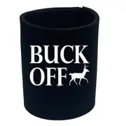 Buck Off - Funny Novelty Stubby Holder