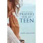 PRAYERS FOR MY TEEN