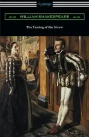 THE TAMING OF THE SHREW (ANNOTATED BY HENRY N. HUDSON WITH By William NEW