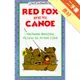An I Can Read Book Level 1: Red Fox and his Canoe[二手書_良好]11315113650 TAAZE讀冊生活網路書店
