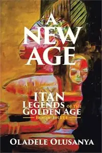 在飛比找三民網路書店優惠-A New Age 3 ― Itan Legends of 