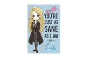 Wizarding World Harry Potter You're Just As Sane Poster 91.5x61cm Room Decor
