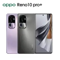 在飛比找momo購物網優惠-【OPPO】Reno10 Pro+ 6.7吋(12G/256