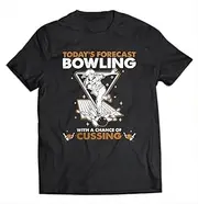 [VidiAmazing] Bowling Bowl Today�s Forecast with Chance Cussing ds202 T-Shirt