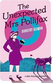 The Unexpected Mrs Pollifax (A Mrs Pollifax Mystery Book 1)