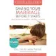 Saving Your Marriage Before It Starts Workbook for Women: Seven Questions to Ask Before---And After---You Marry