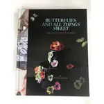 BUTTERFLIES AND ALL THINGS SWEET: THE STORY OF MS. B'S CAKES