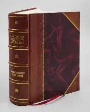 Las Cortes Espa?Olas, Las De 1907. Votaciones: Incidentes: Anoma [Leather Bound]
