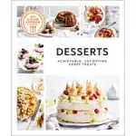 DESSERTS: ACHIEVABLE, SATISFYING SWEET TREATS