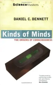 Kinds of Minds: The Origins Of Consciousness (Science Masters) b