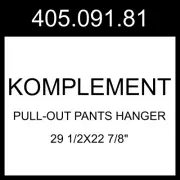 IKEA KOMPLEMENT Pull-out Pants Hanger Dark Gray 29 1/2x22 7/8" 405.091.81