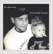 Everybody Knows -Ben Guernseey CD