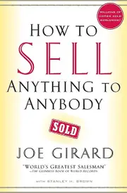 How To Sell Anything To Anybody by Joe Girard Paperback Book