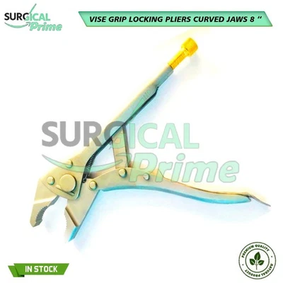 Vise Grip Locking Pliers Curved Jaws 8" Surgical Orthopedic Instruments Chaghi T