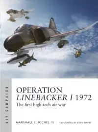 在飛比找博客來優惠-Operation Linebacker I 1972: T