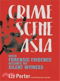 在飛比找三民網路書店優惠-Crime Scene Asia ― When Forens