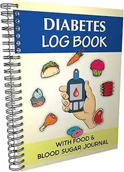 Diabetes Log Book - with Food & Blood Sugar Journal | for Types 1 & 2 Diabetics | A5 Spiral Bound