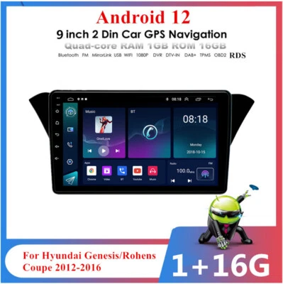 9" Android 12.0 Stereo Radio GPS Wifi For Hyundai Genesis Rohens Coupe 2012-2016