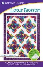 Lotus Blossom Quilt Pattern By Cozy Quilt Designs 2.5 Inch Strips Quilting Sewing