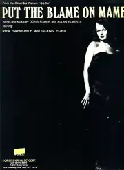 RITA HAYWORTH/GLENN FORD PUT THE BLAME ON MAME SHEET MUSIC PIANO/VOCAL RARE NEW