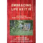 EMBRACING LIFE AS IT IS: LESSONS FROM WABI-SABI, HAIKU, AND ZEN