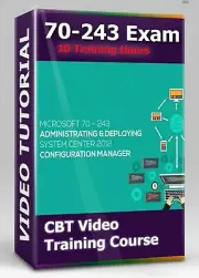 Microsoft SCCM 2012 70-243 Exam - CBT Video Training Course - 10+ Hours