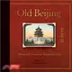 Old Beijing ― Postcards from the Imperial City