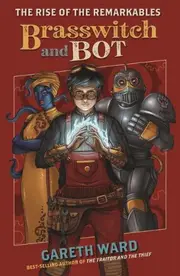 The Rise of the Remarkables: Brasswitch and Bot