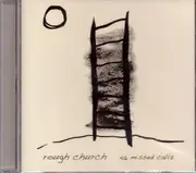 46 Missed Callslive At Kpfk -Rough Church CD