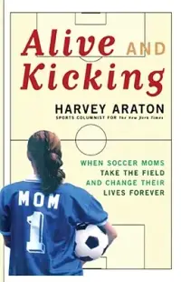 在飛比找博客來優惠-Alive and Kicking: When Soccer