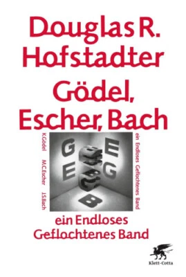 Gödel, Escher, Bach - ein Endloses Geflochtenes Band [German] [Paperback]