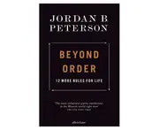 Beyond Order: 12 More Rules For Life Hardcover Book by Jordan B. Peterson