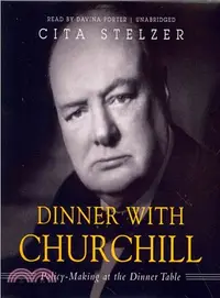 在飛比找三民網路書店優惠-Dinner With Churchill ― Policy